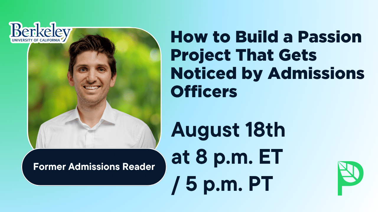 How to Build a Passion Project That Gets Noticed by Admissions Officers